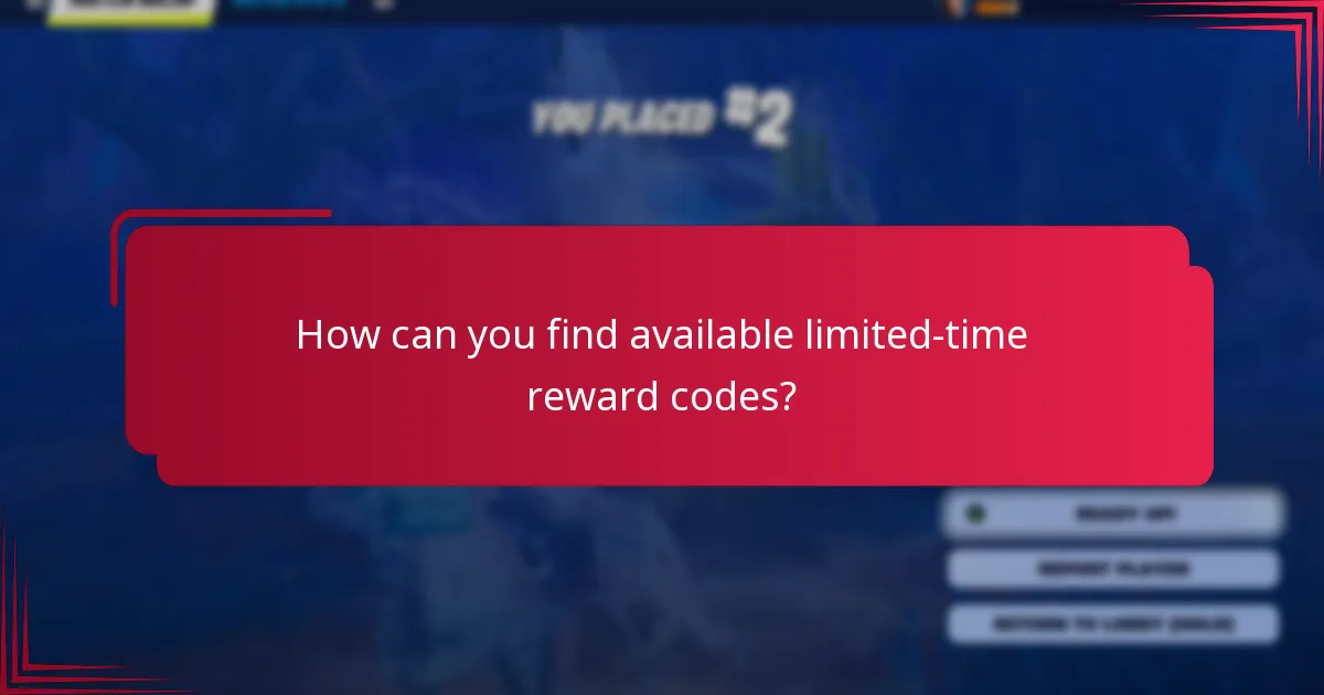 How can you find available limited-time reward codes?