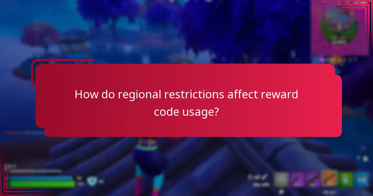 How do regional restrictions affect reward code usage?