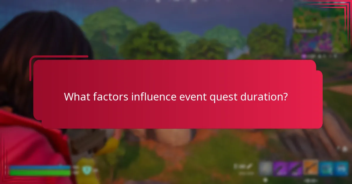 What strategies maximize participation in event quests?