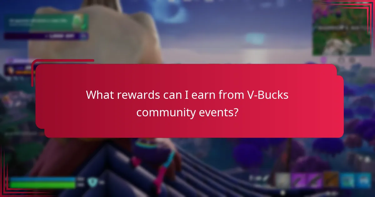Who is eligible to participate in V-Bucks community events?